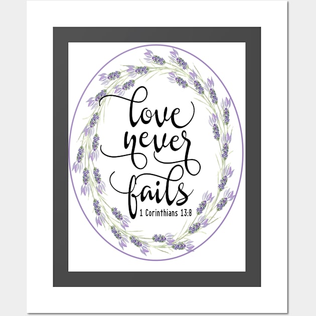 Love Never Fails Wall Art by DesigningJudy